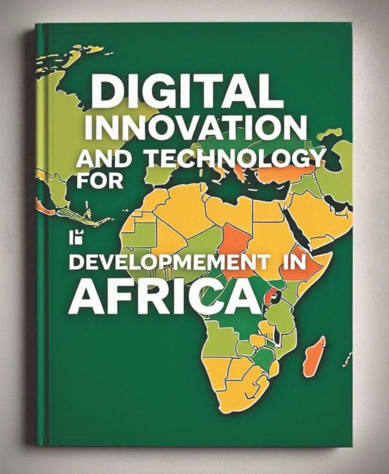 DIGITAL INNOVATION AND TECHNOLOGY DEVELOPMENT IN AFRICA